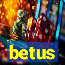 betus