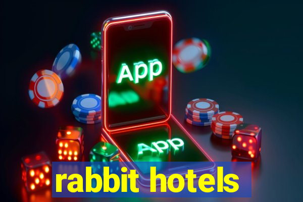 rabbit hotels