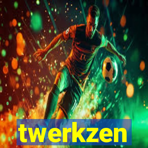 twerkzen