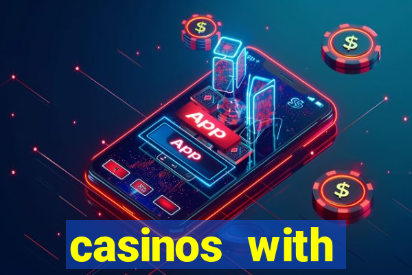 casinos with deposit bonus