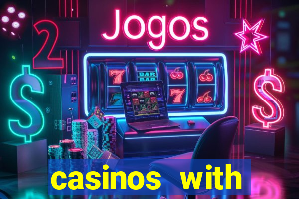 casinos with deposit bonus