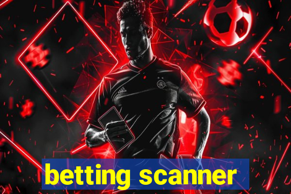 betting scanner