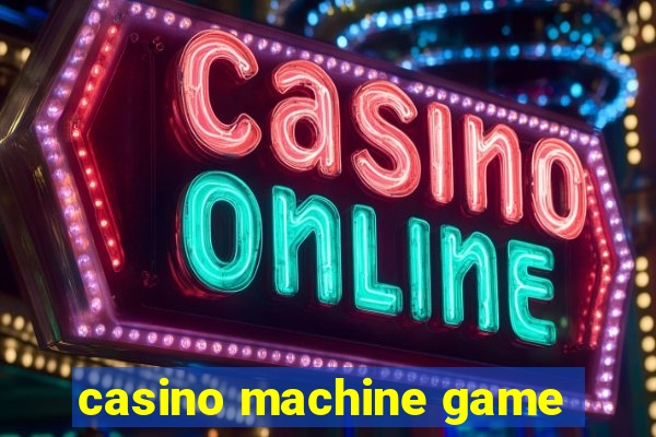 casino machine game