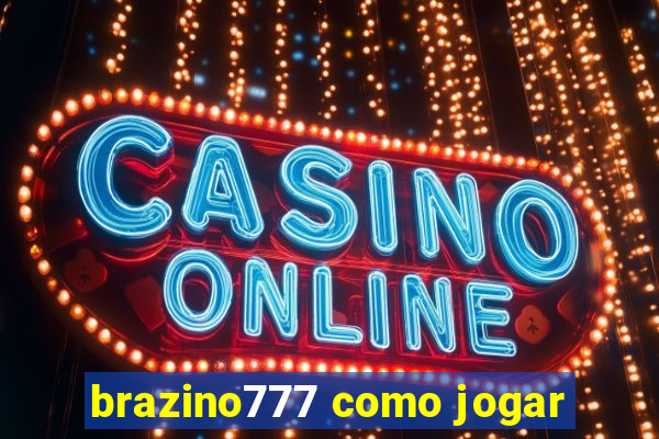 brazino777 como jogar