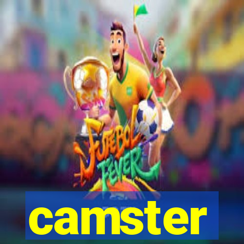 camster