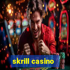 skrill casino