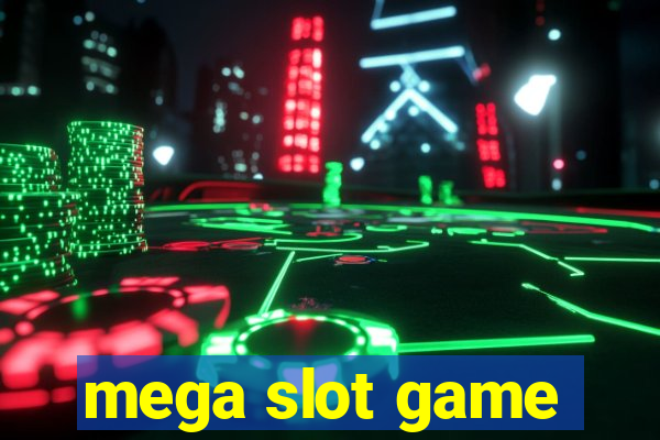 mega slot game