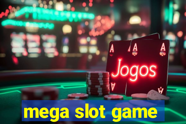 mega slot game