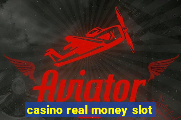 casino real money slot