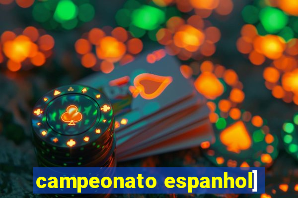 campeonato espanhol]