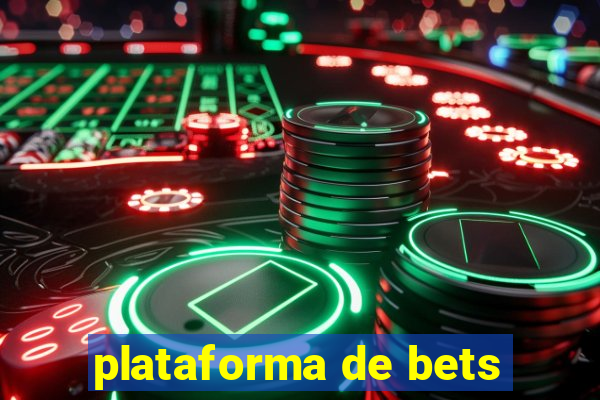 plataforma de bets