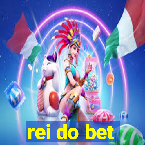 rei do bet