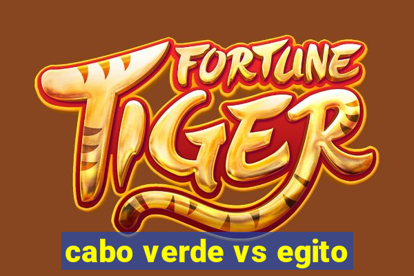 cabo verde vs egito