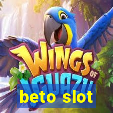 beto slot