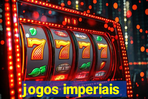 jogos imperiais