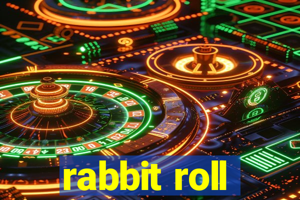 rabbit roll