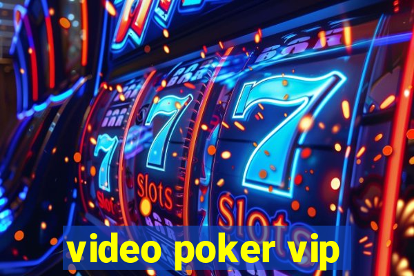 video poker vip