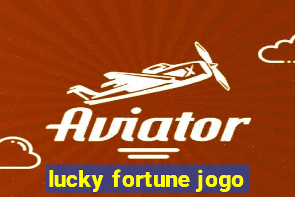 lucky fortune jogo