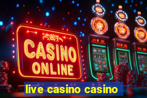 live casino casino