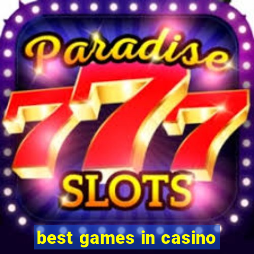 best games in casino