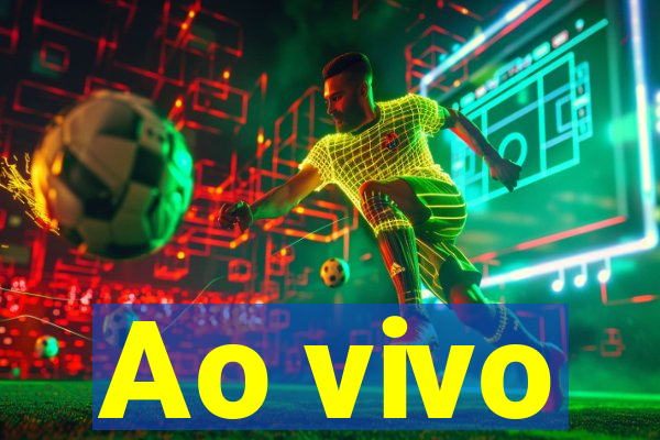 Ao vivo