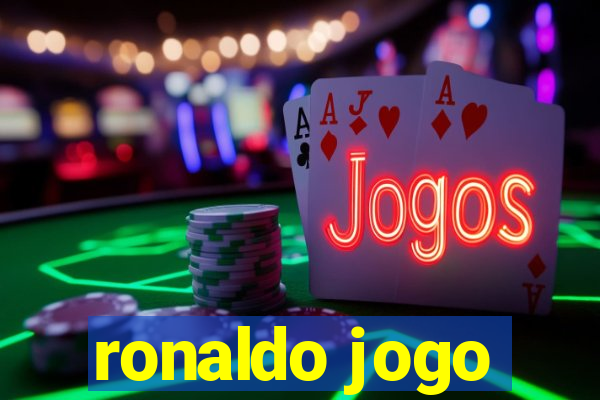 ronaldo jogo