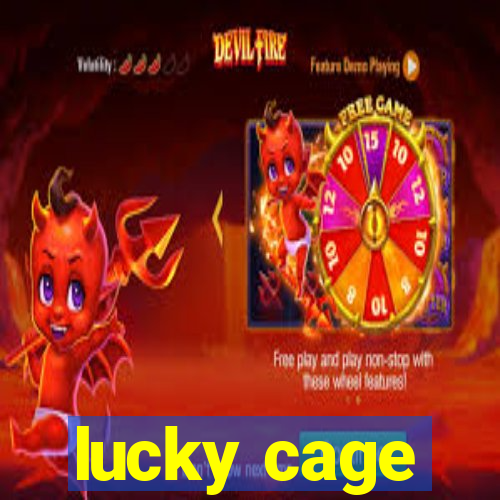 lucky cage