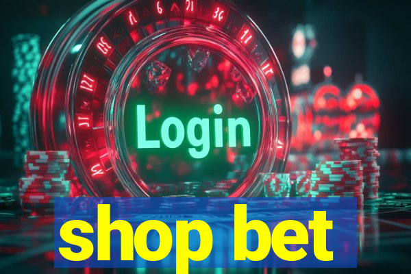 shop bet