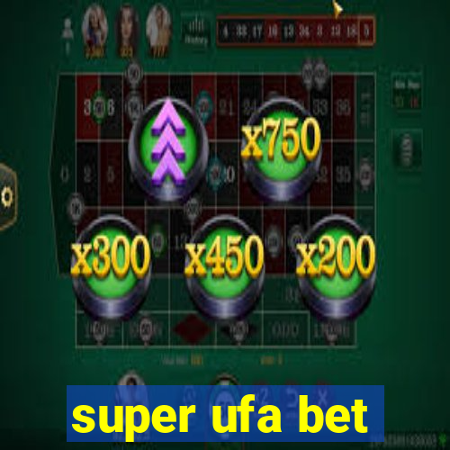 super ufa bet