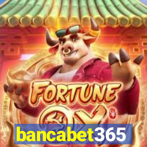 bancabet365