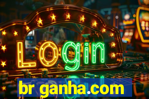 br ganha.com