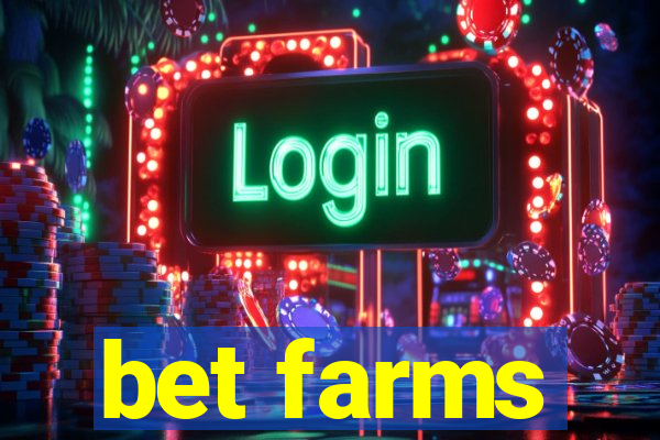 bet farms