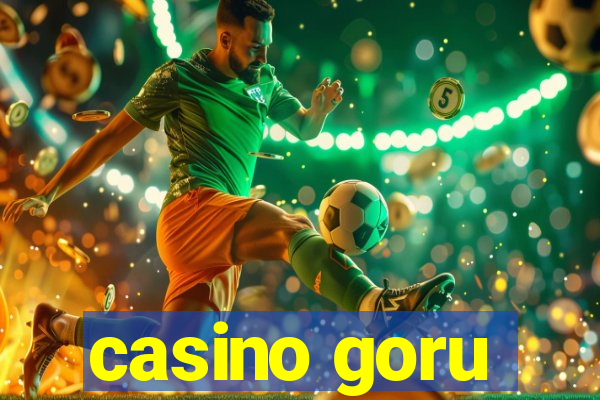 casino goru