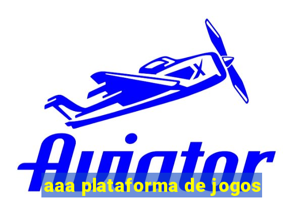 aaa plataforma de jogos