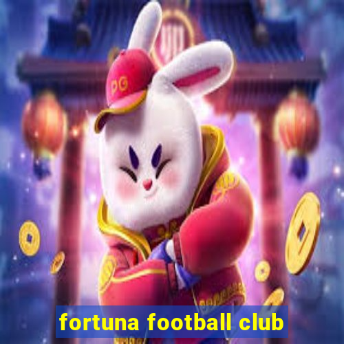 fortuna football club