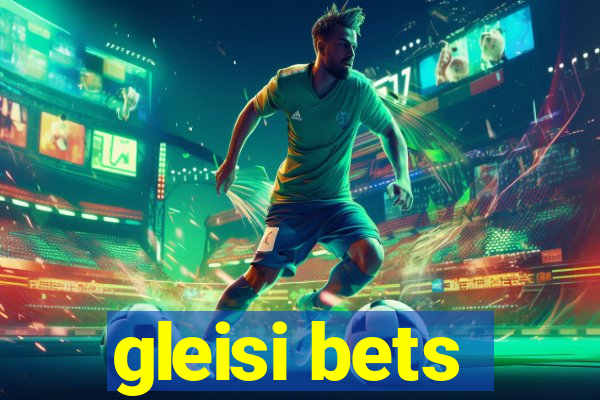 gleisi bets