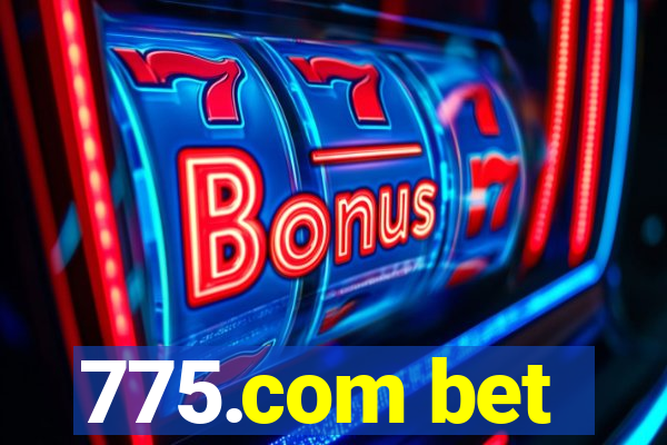 775.com bet