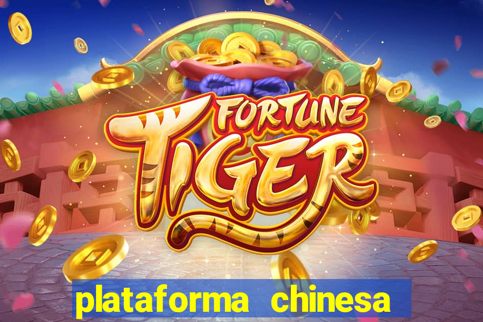 plataforma chinesa de slots