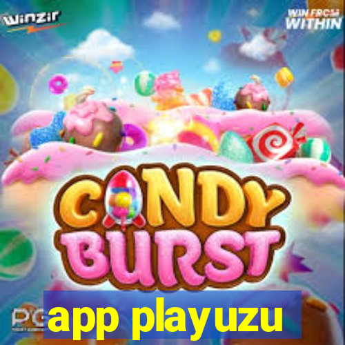 app playuzu