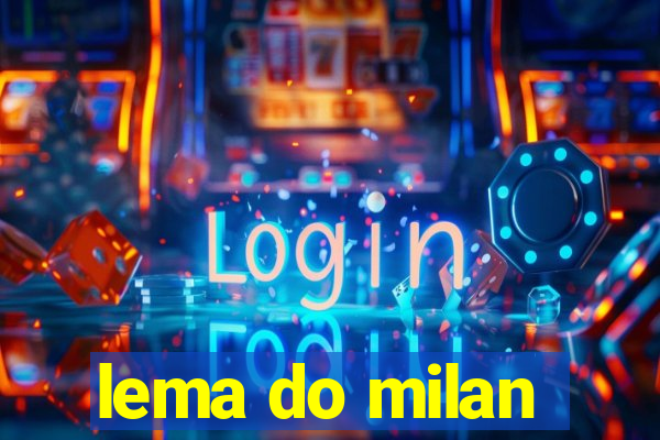 lema do milan