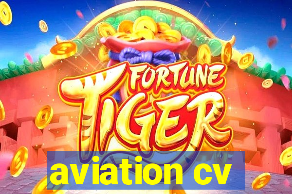 aviation cv