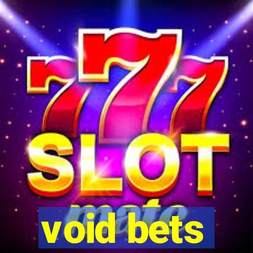 void bets