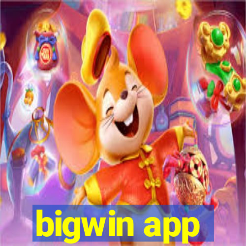 bigwin app