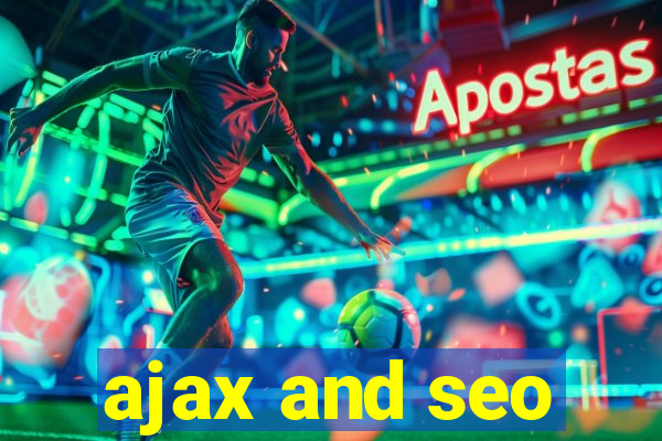 ajax and seo