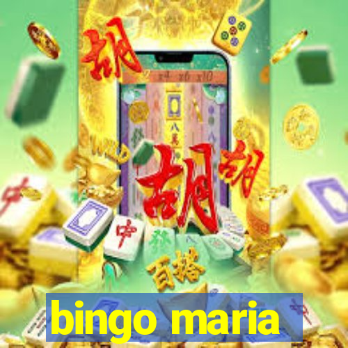 bingo maria