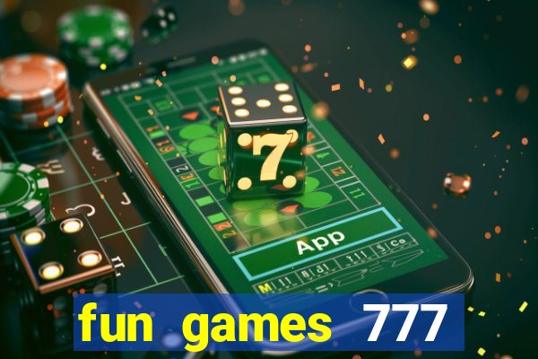 fun games 777 casino online