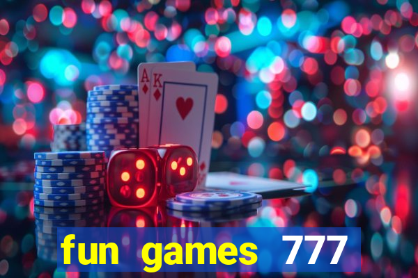 fun games 777 casino online