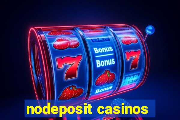 nodeposit casinos