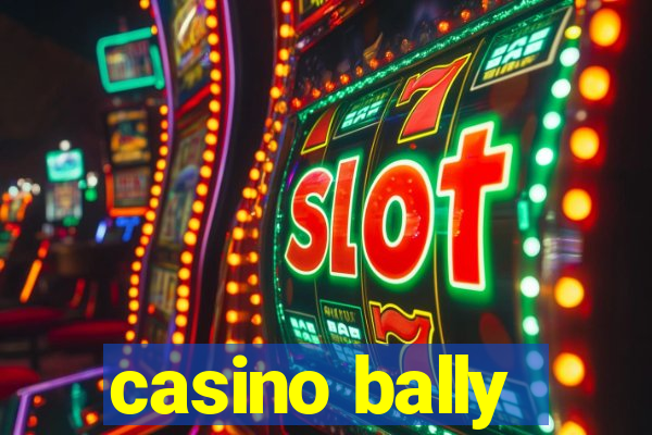 casino bally