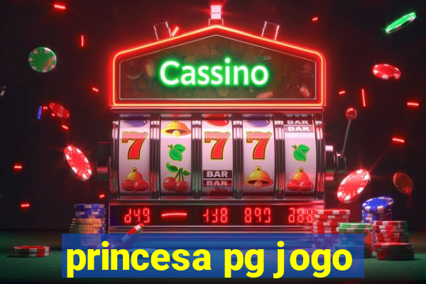 princesa pg jogo